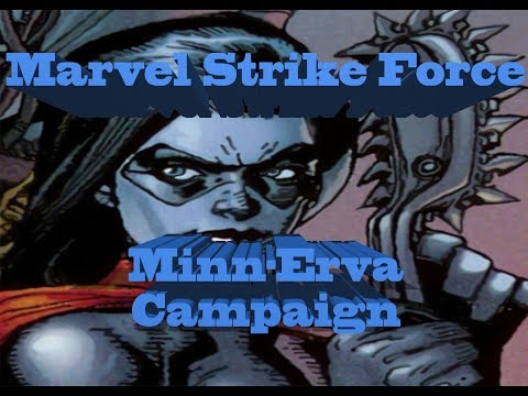 Marvel Strike Force :: Minn-Erva Campaign (Guide) 2019