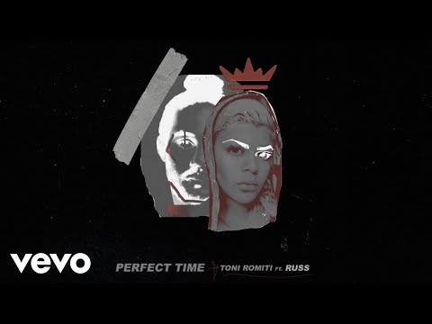 Toni Romiti - Perfect Time (Audio) ft. Russ