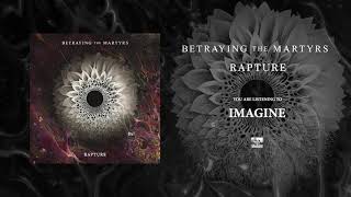 BETRAYING THE MARTYRS - Imagine
