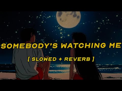rockwell - somebody's watching me (feat. michael jackson) [ slowed + reverb ] (lyrics)