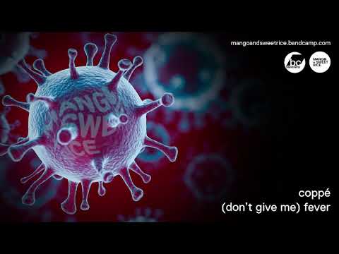 Coppé - '(Don't Give Me) Fever' - (Official Audio)