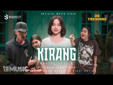 Kirang - Nayla Fardila (Official Music Video)