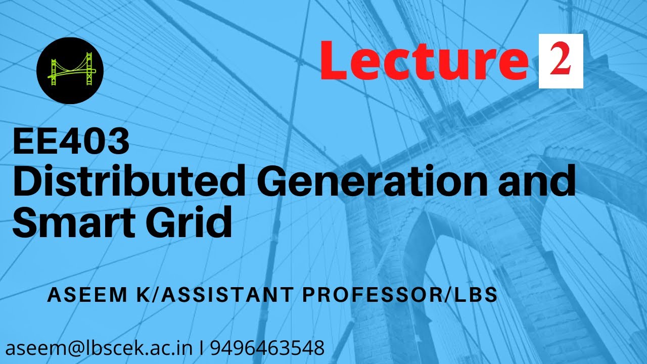 Distributed Generation and Smart Grid Lecture 2