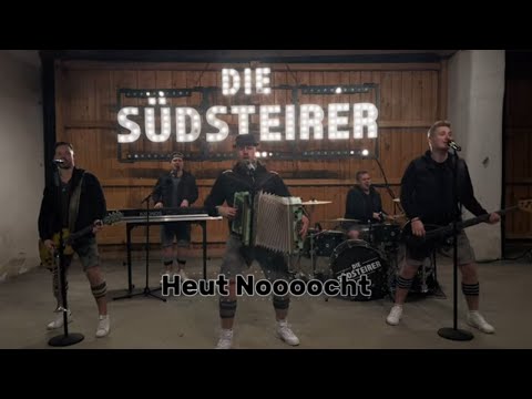 Die Südsteirer - HEIT NOCHT