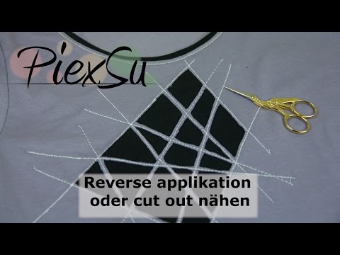 Nähanleitung - Reverse Applikation oder Cut Out nähen | PiexSu