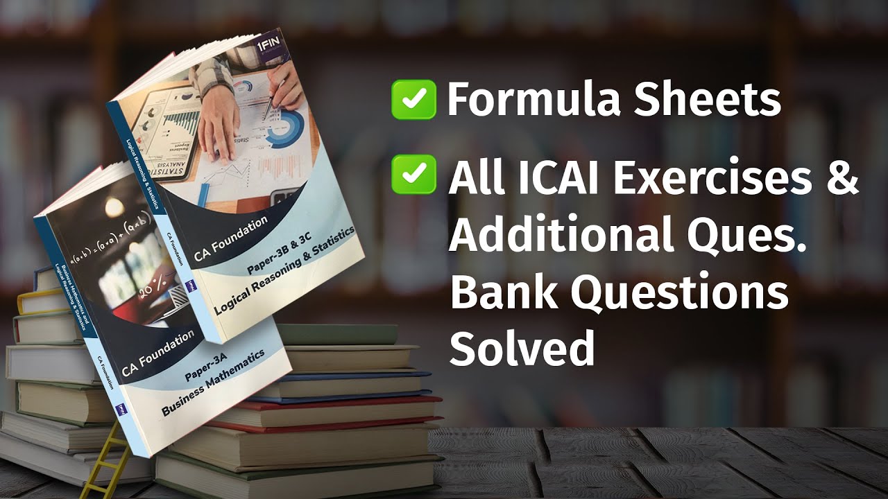 CA Foundation | Book |Paper 3 - Quantitative Aptitude| Business Mathematics, LR & Stats | Practice!!