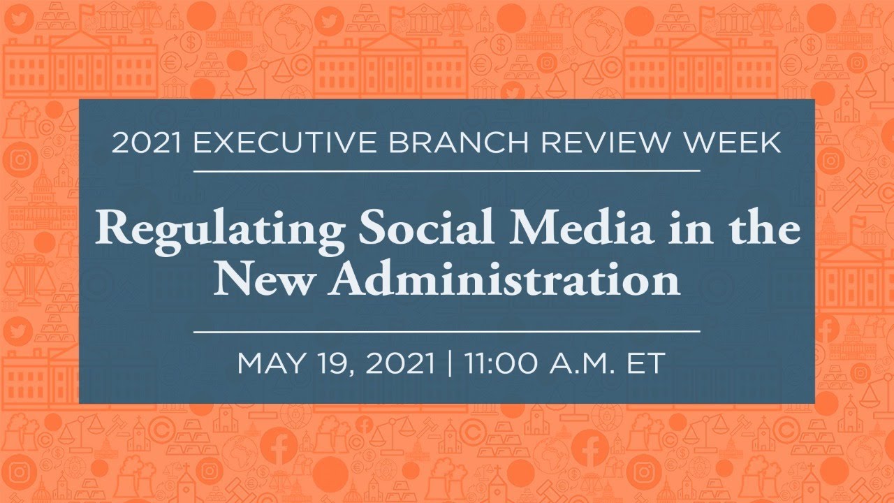 [LIVE] Regulating Social Media in the New Administration
