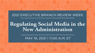 Click to play: Regulating Social Media in the New Administration