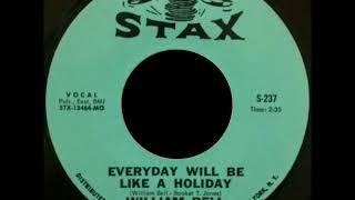 William Bell  -  Everyday Will Be Like A Holiday
