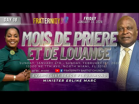 FBC MOIS DE PRIERE ET DE LOUANGE 2026 - DAY 18 | EVANGELIST SERGE FLEURIMOND | 01/23/2026