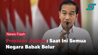 Presiden Jokowi: Saat Ini Semua Negara Babak Belur | Opsi.id