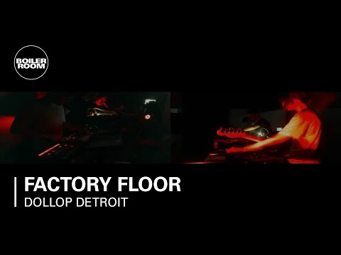 Factory Floor live on Boiler Room Broadcasts at Dollop Detroit Series