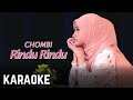 Chombi Rindu Rindu Karaoke Official