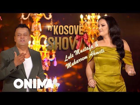 n’Kosove show Music : Lule Mustafa & Muharrem Ahmeti - Çka u bo me ty dashni