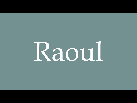 How to Pronounce ''Raoul'' Correctly in French