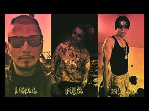 IGAC feat ZLAJA & MIA - POTRAGA ZA SRECOM