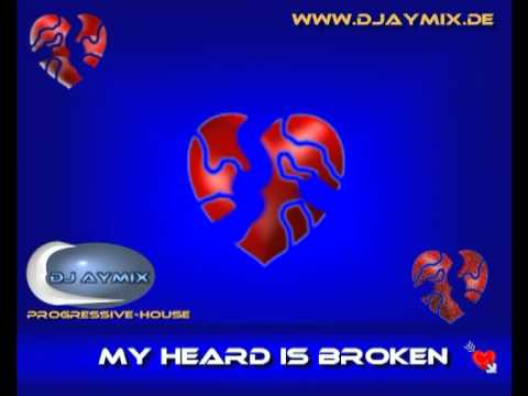 DJ AYMIX   My Hard is Broken