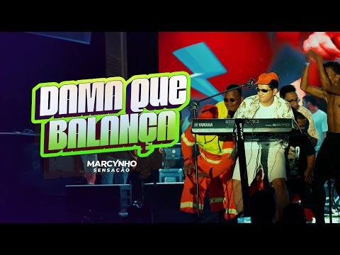 DAMA QUE BALANÇA - Marcynho Sensação (Ao Vivo em Maceió)