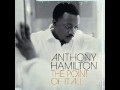 Anthony Hamilton- The Day We Met - ThugDrama Anthony Hamilton- The Day We Met