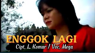 Download lagu Mega Sulyana. ENGGOK LAGI. Cipt, L. Komar - lagu lampung mp3