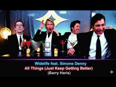 Widelife feat. Simone Denny - All Things (Just Keep Getting Better) (Barry Harris)