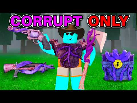 99 Nights But I Can ONLY Use CORRUPTED WEAPONS..