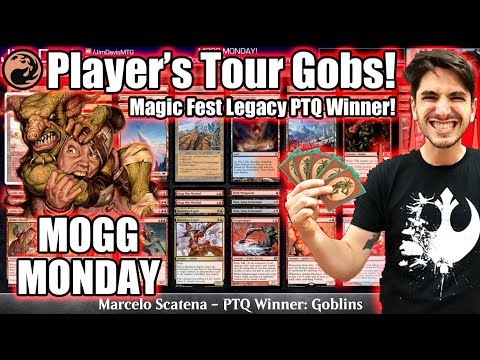 Mogg Monday: Episode 8 - Marcelo's PTQ Winning Goblins! (Legacy)