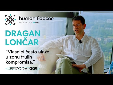 Human Factor Podcast E09: Dragan Lončar