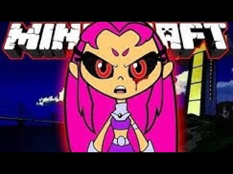 (Reuploaded)Minecraft | Evil Starfire - Teen Titans Go