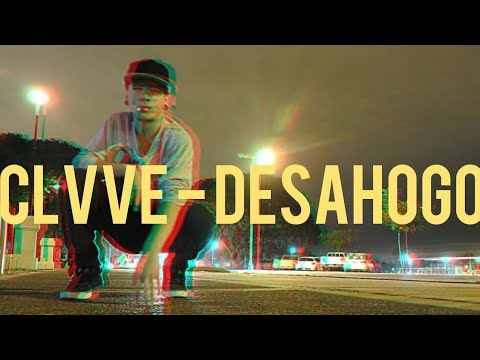 Clvve - Desahogó (Vídeo)