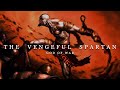 THE VENGEFUL SPARTAN Ω GOD OF WAR 2005 LYRICS HQ