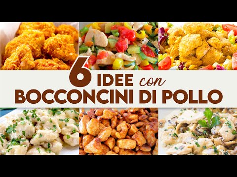 6 RICETTE FACILI CON I BOCCONCINI DI POLLO - Fatto in Casa da Benedetta