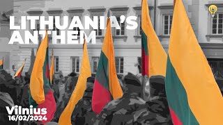 Uncut: Lithuania's National Anthem | Lietuvos Himnas (Tautiška Giesmė / Tėvyne Mūsų) (16/02/2024)
