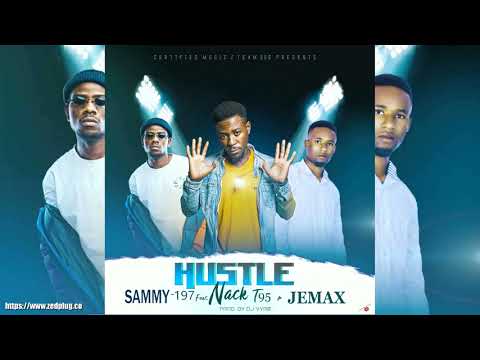 Sammy 197 X Nack T95 Ft Jemax Hustle