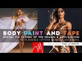 BODY PAINT TAPE BEHIND THE SCENES OF THE DESIGN APPLICATION