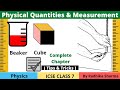 Physical Quantities and Measurement | With Tips and Tricks | ICSE Class 7 Physics