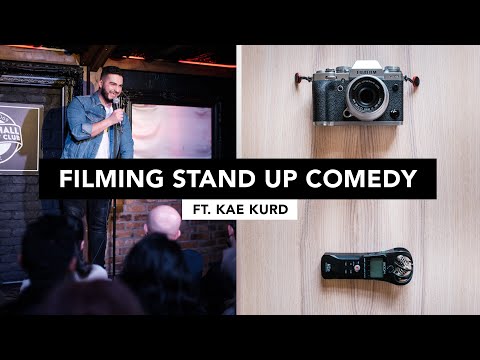 HOW TO FILM STAND UP COMEDY (Ft. Kae Kurd)