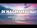 Di Nagmamadali - Ghuddist Gunatita ft. Nateman (Lyrics)