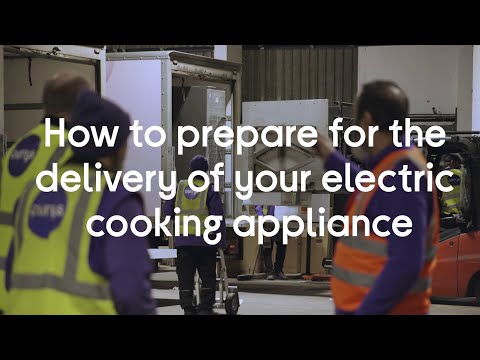 How to prepare for the delivery of your Electric Cooking Appliance