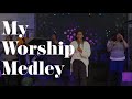 My Worship Medley X Jordan G Welch