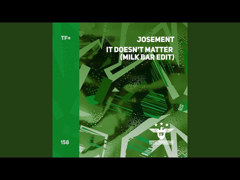 It Doesn't Matter (Milk Bar Radio Edit)