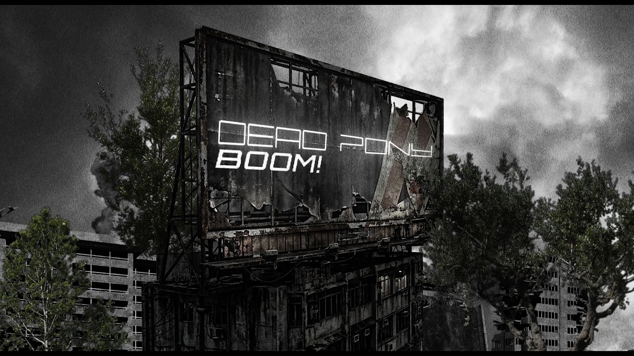Dead Pony - Boom! official lyric video