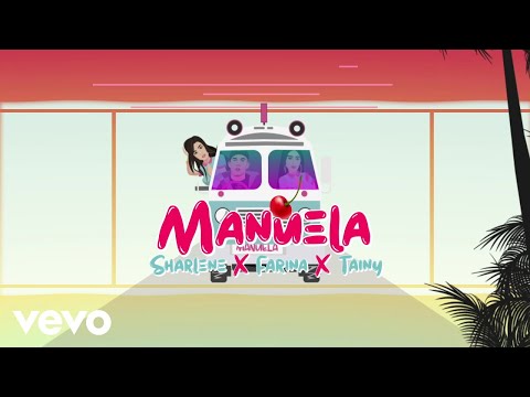 Sharlene, Farina, Tainy - Manuela (Lyric Video)