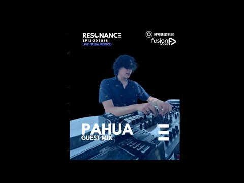 PAHUA - EPISODE 016 [RESONANCE] (Melodic Techno Set 2025)