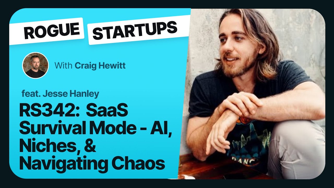RS342: SaaS Survival Mode - AI, Niches & Navigating Chaos