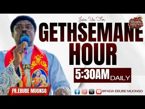 GETHSEMANE HOUR -MIRACLE OF LAUGHTER (DAY 6)  9DAYS NOVENA PRAYER FOR ZERO HOUR MIRACLE