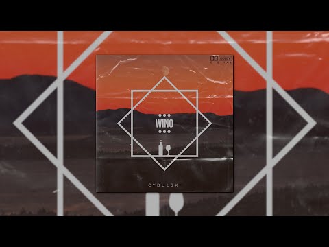 CYBULSKI - WINO (OFFICIAL VIDEO)