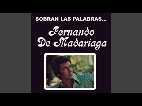 Adiós, Hoy Sobran las Palabras