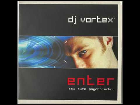 DJ Vortex - Enter  - Full Album
