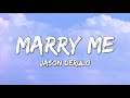 Marry Me - Jason Derulo (Lyrics)